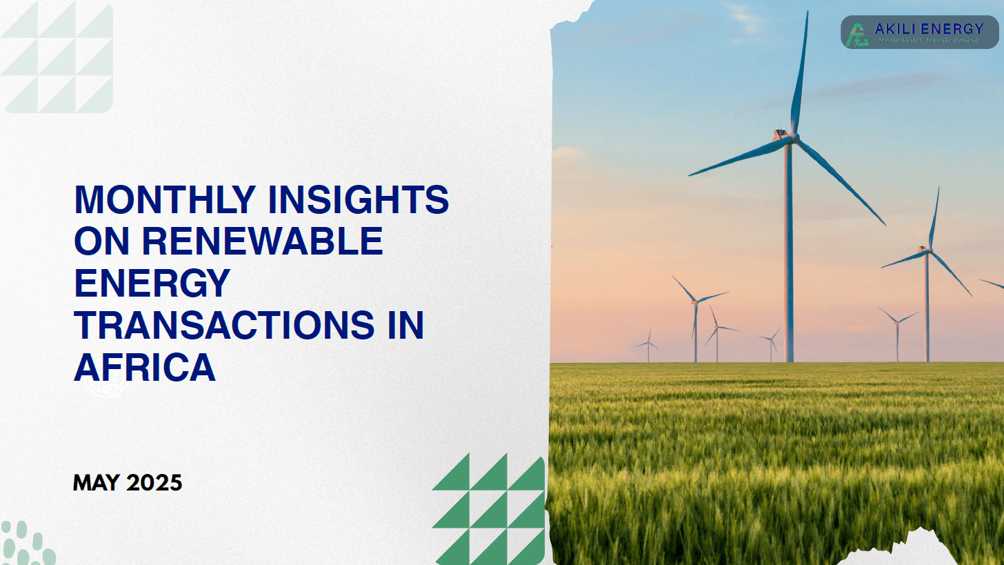 MONTHLY INSIGHTS ON RENEWABLE ENERGY TRANSACTIONS IN AFRICA